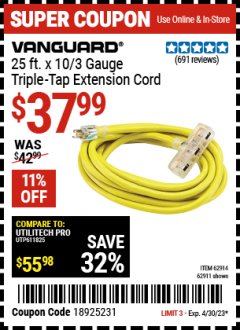 Harbor Freight Coupon 25 FT X 10 GAUGE TRIPLE TAP EXTENSION CORD Lot No. 62914/61993/62911 Expired: 4/30/23 - $37.99