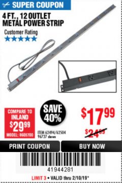 Harbor Freight Coupon 4 FT. 12 OUTLET METAL POWER STRIP Lot No. 96737/62494/62504/61597 Expired: 2/10/19 - $17.99