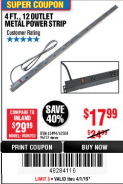Harbor Freight Coupon 4 FT. 12 OUTLET METAL POWER STRIP Lot No. 96737/62494/62504/61597 Expired: 4/1/19 - $17