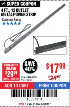Harbor Freight Coupon 4 FT. 12 OUTLET METAL POWER STRIP Lot No. 96737/62494/62504/61597 Expired: 6/30/19 - $17.99