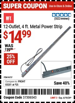 Harbor Freight Coupon HFT 12-OUTLET, 4 FT. METAL POWER STRIP Lot No. 96737 Valid Thru: 4/19/26 - $14.99