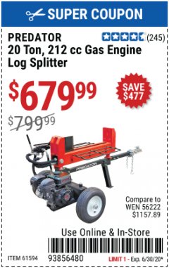 Harbor Freight Coupon 20 TON GAS ENGINE LOG SPLITTER Lot No. 61594 Expired: 6/30/20 - $679.99