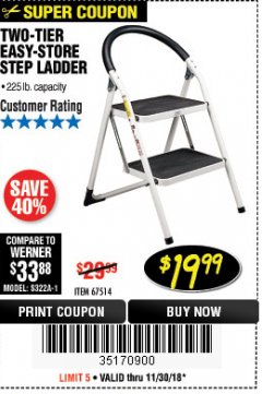 Harbor Freight Coupon TWO TIER EASY-STORE STEP LADDER Lot No. 67514 Expired: 11/30/18 - $19.99