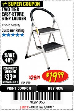 Harbor Freight Coupon TWO TIER EASY-STORE STEP LADDER Lot No. 67514 Expired: 6/30/19 - $19.99
