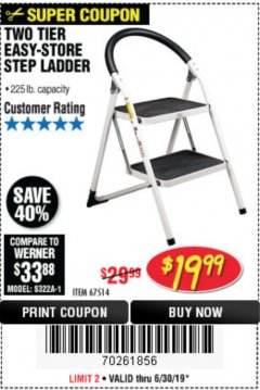 Harbor Freight Coupon TWO TIER EASY-STORE STEP LADDER Lot No. 67514 Expired: 6/30/19 - $19.99