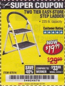 Harbor Freight Coupon TWO TIER EASY-STORE STEP LADDER Lot No. 67514 Expired: 10/7/19 - $19.99