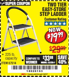 Harbor Freight Coupon TWO TIER EASY-STORE STEP LADDER Lot No. 67514 Expired: 2/4/20 - $19.99