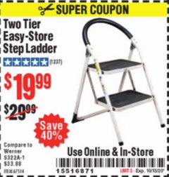 Harbor Freight Coupon TWO TIER EASY-STORE STEP LADDER Lot No. 67514 Expired: 10/13/20 - $19.99