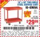 Harbor Freight Coupon 16" x 30" TWO SHELF STEEL SERVICE CART Lot No. 5107/60390 Expired: 8/5/15 - $29.99