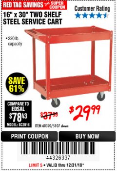 Harbor Freight Coupon 16" x 30" TWO SHELF STEEL SERVICE CART Lot No. 5107/60390 Expired: 12/31/18 - $29.99