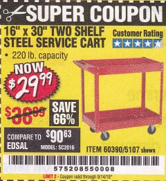 Harbor Freight Coupon 16" x 30" TWO SHELF STEEL SERVICE CART Lot No. 5107/60390 Expired: 9/14/19 - $29.99