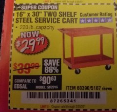 Harbor Freight Coupon 16" x 30" TWO SHELF STEEL SERVICE CART Lot No. 5107/60390 Expired: 2/20/20 - $29.99
