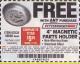 Harbor Freight FREE Coupon 4" MAGNETIC PARTS HOLDER Lot No. 62535/90566 Expired: 5/28/18 - FWP