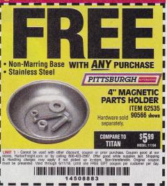 Harbor Freight FREE Coupon 4" MAGNETIC PARTS HOLDER Lot No. 62535/90566 Expired: 6/11/18 - FWP