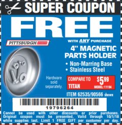 Harbor Freight FREE Coupon 4" MAGNETIC PARTS HOLDER Lot No. 62535/90566 Expired: 10/1/18 - FWP