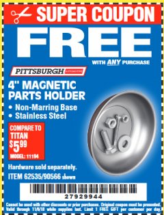 Harbor Freight FREE Coupon 4" MAGNETIC PARTS HOLDER Lot No. 62535/90566 Expired: 11/6/18 - FWP