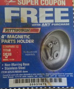 Harbor Freight FREE Coupon 4" MAGNETIC PARTS HOLDER Lot No. 62535/90566 Expired: 11/11/18 - FWP