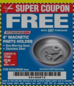 Harbor Freight FREE Coupon 4" MAGNETIC PARTS HOLDER Lot No. 62535/90566 Expired: 5/27/19 - FWP