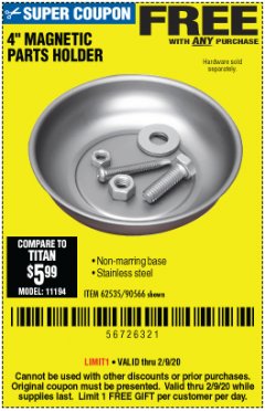 Harbor Freight FREE Coupon 4" MAGNETIC PARTS HOLDER Lot No. 62535/90566 Expired: 2/9/20 - FWP