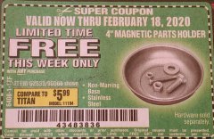 Harbor Freight FREE Coupon 4" MAGNETIC PARTS HOLDER Lot No. 62535/90566 Expired: 2/18/20 - FWP