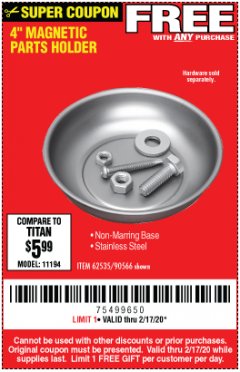 Harbor Freight FREE Coupon 4" MAGNETIC PARTS HOLDER Lot No. 62535/90566 Expired: 2/17/20 - FWP