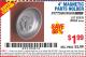 Harbor Freight Coupon 4" MAGNETIC PARTS HOLDER Lot No. 62535/90566 Expired: 9/1/15 - $1.99