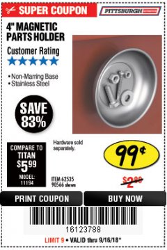 Harbor Freight Coupon 4" MAGNETIC PARTS HOLDER Lot No. 62535/90566 Expired: 9/16/18 - $0.99