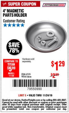 Harbor Freight Coupon 4" MAGNETIC PARTS HOLDER Lot No. 62535/90566 Expired: 11/24/19 - $1.29