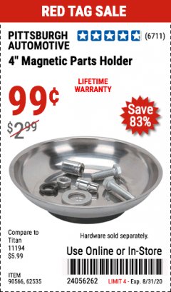 Harbor Freight Coupon 4" MAGNETIC PARTS HOLDER Lot No. 62535/90566 Expired: 8/31/20 - $0.99