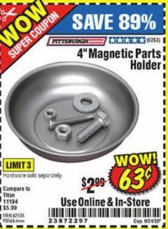 Harbor Freight Coupon 4" MAGNETIC PARTS HOLDER Lot No. 62535/90566 Expired: 9/24/20 - $0.63