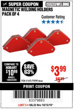 Harbor Freight Coupon 4 PIECE MAGNETIC WELDING HOLDERS Lot No. 61643/93898 Expired: 10/13/19 - $3.99