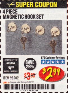 Harbor Freight Coupon 4 PIECE MAGNETIC HOOK SET Lot No. 98502 Expired: 7/31/19 - $2.99