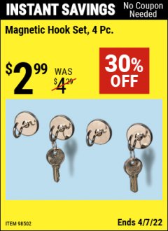 Harbor Freight Coupon 4 PIECE MAGNETIC HOOK SET Lot No. 98502 Expired: 4/7/22 - $2.99