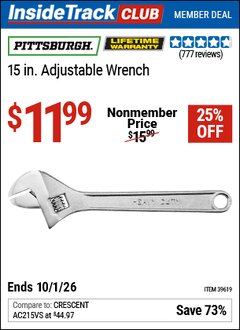 Harbor Freight Coupon PITTSBURGH 15 IN. ADJUSTABLE WRENCH Lot No. 39619 Valid: 12/31/69 - 10/1/26 - $11.99