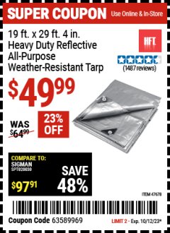 Harbor Freight Coupon 19 FT. X 29 FT. 4" HEAVY DUTY REFLECTIVE ALL PURPOSE TARP Lot No. 47678/60452/69205 Expired: 10/12/23 - $49.99