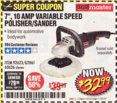 Harbor Freight Coupon 7" VARIABLE SPEED POLISHER/SANDER Lot No. 62861/92623/60626 Expired: 11/30/19 - $32.99