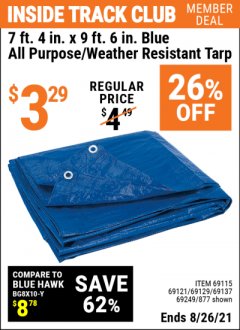 Harbor Freight ITC Coupon 7 FT. 4" x 9 FT. 6" ALL PURPOSE WEATHER RESISTANT TARP Lot No. 877/69115/69121/69129/69137/69249 Expired: 8/26/21 - $3.29