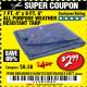 Harbor Freight Coupon 7 FT. 4" x 9 FT. 6" ALL PURPOSE WEATHER RESISTANT TARP Lot No. 877/69115/69121/69129/69137/69249 Expired: 2/1/18 - $2.99