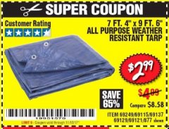Harbor Freight Coupon 7 FT. 4" x 9 FT. 6" ALL PURPOSE WEATHER RESISTANT TARP Lot No. 877/69115/69121/69129/69137/69249 Expired: 11/12/17 - $2.99