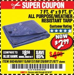 Harbor Freight Coupon 7 FT. 4" x 9 FT. 6" ALL PURPOSE WEATHER RESISTANT TARP Lot No. 877/69115/69121/69129/69137/69249 Expired: 9/10/18 - $2.99