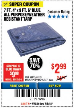 Harbor Freight Coupon 7 FT. 4" x 9 FT. 6" ALL PURPOSE WEATHER RESISTANT TARP Lot No. 877/69115/69121/69129/69137/69249 Expired: 7/8/18 - $2.99