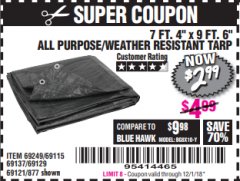 Harbor Freight Coupon 7 FT. 4" x 9 FT. 6" ALL PURPOSE WEATHER RESISTANT TARP Lot No. 877/69115/69121/69129/69137/69249 Expired: 12/1/18 - $2.99