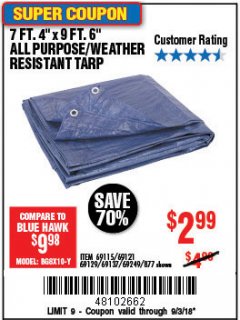 Harbor Freight Coupon 7 FT. 4" x 9 FT. 6" ALL PURPOSE WEATHER RESISTANT TARP Lot No. 877/69115/69121/69129/69137/69249 Expired: 9/3/18 - $2.99