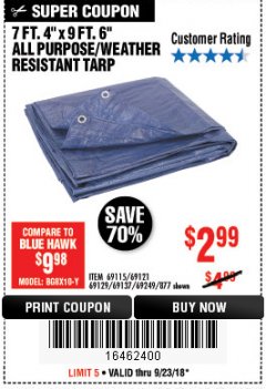 Harbor Freight Coupon 7 FT. 4" x 9 FT. 6" ALL PURPOSE WEATHER RESISTANT TARP Lot No. 877/69115/69121/69129/69137/69249 Expired: 9/23/18 - $2.99