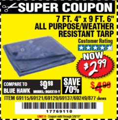 Harbor Freight Coupon 7 FT. 4" x 9 FT. 6" ALL PURPOSE WEATHER RESISTANT TARP Lot No. 877/69115/69121/69129/69137/69249 Expired: 2/9/19 - $2.99