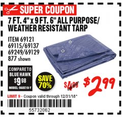 Harbor Freight Coupon 7 FT. 4" x 9 FT. 6" ALL PURPOSE WEATHER RESISTANT TARP Lot No. 877/69115/69121/69129/69137/69249 Expired: 12/31/18 - $2.99