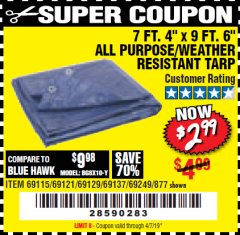 Harbor Freight Coupon 7 FT. 4" x 9 FT. 6" ALL PURPOSE WEATHER RESISTANT TARP Lot No. 877/69115/69121/69129/69137/69249 Expired: 4/7/19 - $2.99