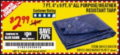 Harbor Freight Coupon 7 FT. 4" x 9 FT. 6" ALL PURPOSE WEATHER RESISTANT TARP Lot No. 877/69115/69121/69129/69137/69249 Expired: 2/16/19 - $2.99