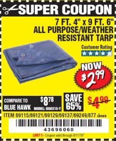 Harbor Freight Coupon 7 FT. 4" x 9 FT. 6" ALL PURPOSE WEATHER RESISTANT TARP Lot No. 877/69115/69121/69129/69137/69249 Expired: 8/11/19 - $2.99
