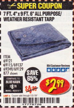 Harbor Freight Coupon 7 FT. 4" x 9 FT. 6" ALL PURPOSE WEATHER RESISTANT TARP Lot No. 877/69115/69121/69129/69137/69249 Expired: 7/31/19 - $2.99